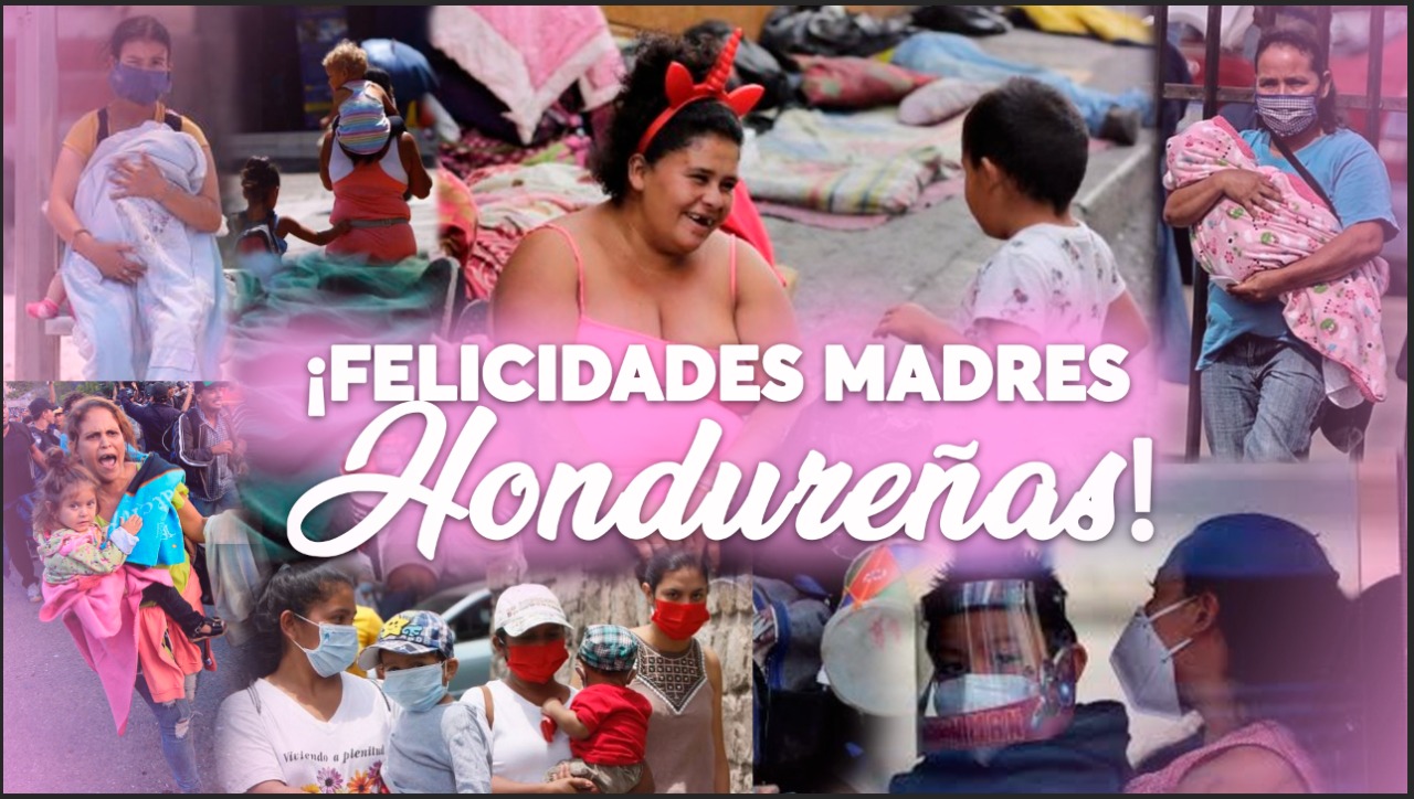 ella ninguna! Hoy se celebra el “Día de las madres” en Honduras