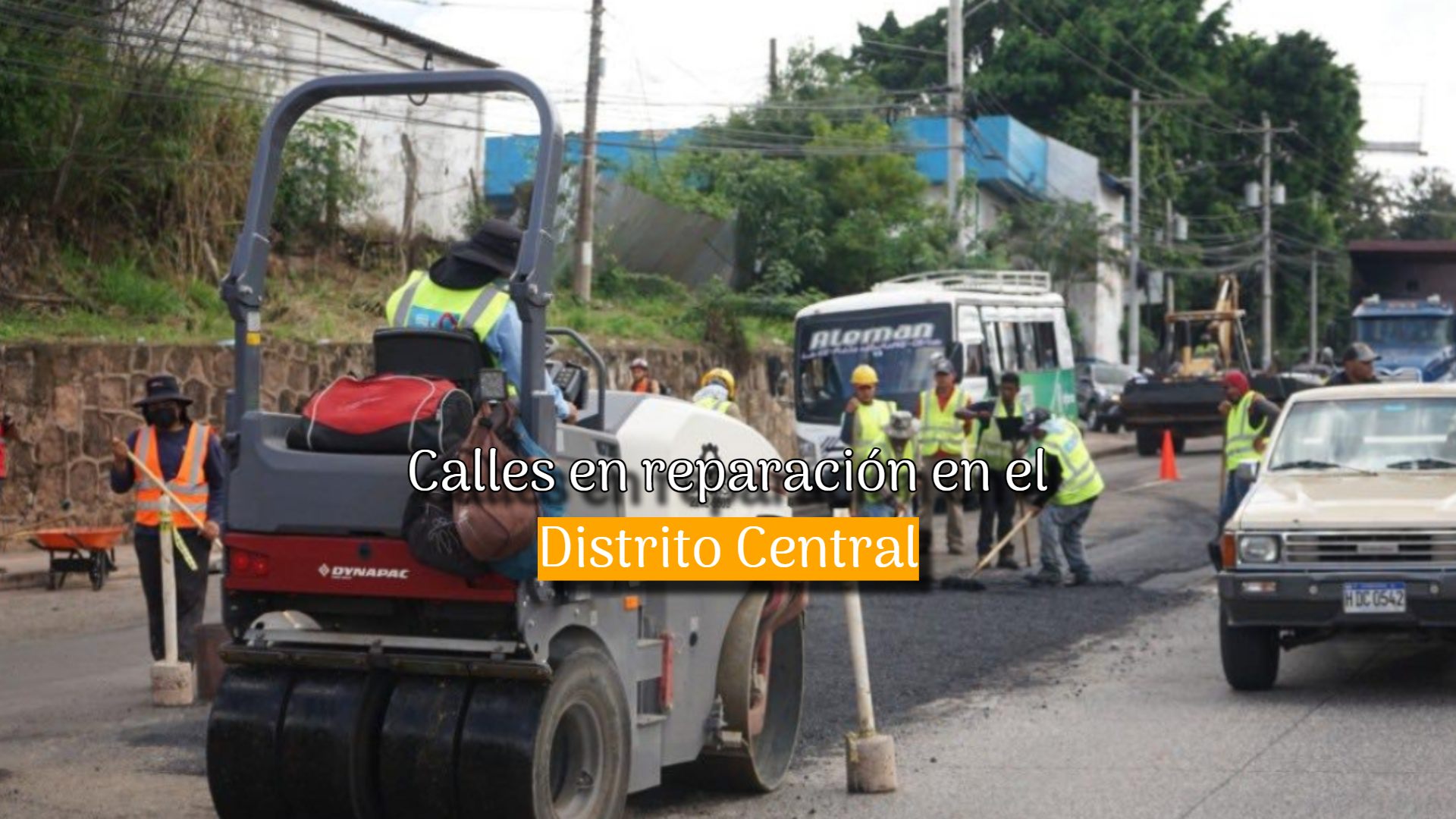 ¡Atención! AMDC anuncia calles en reparación en la capital